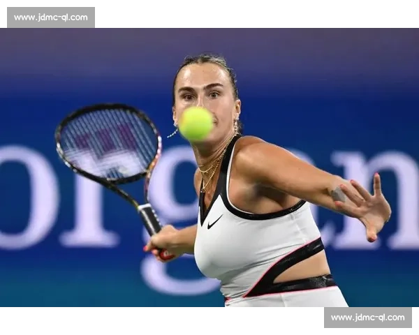 250 万美元落袋!萨巴伦卡三连美网决赛 三进大满贯决赛仍待首冠